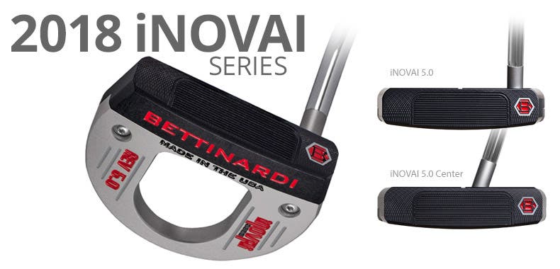 Bettinardi iNovai 5.0 Series 2018