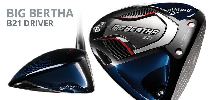 Big Bertha B21 Drivers