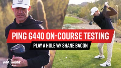 PING G440 On-Course First Impressions w/ Shane Bacon