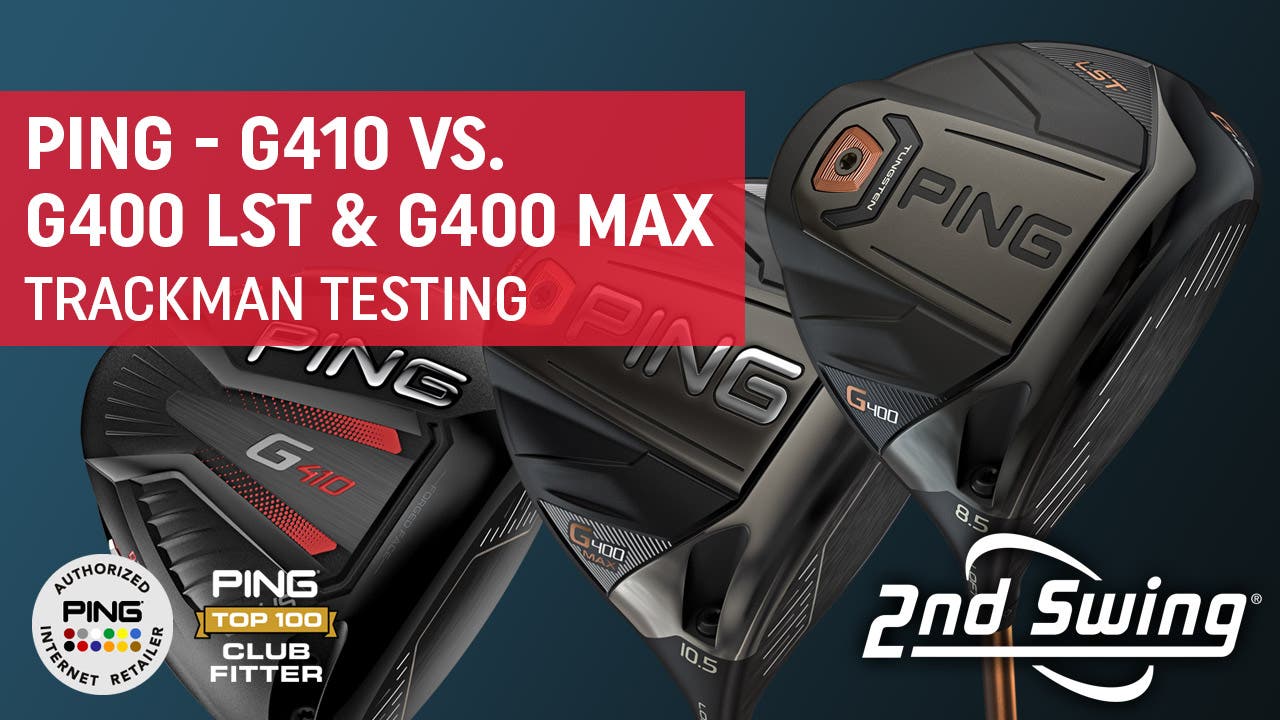 PING G410 vs. G400 LST and G400 Max Trackman Testing