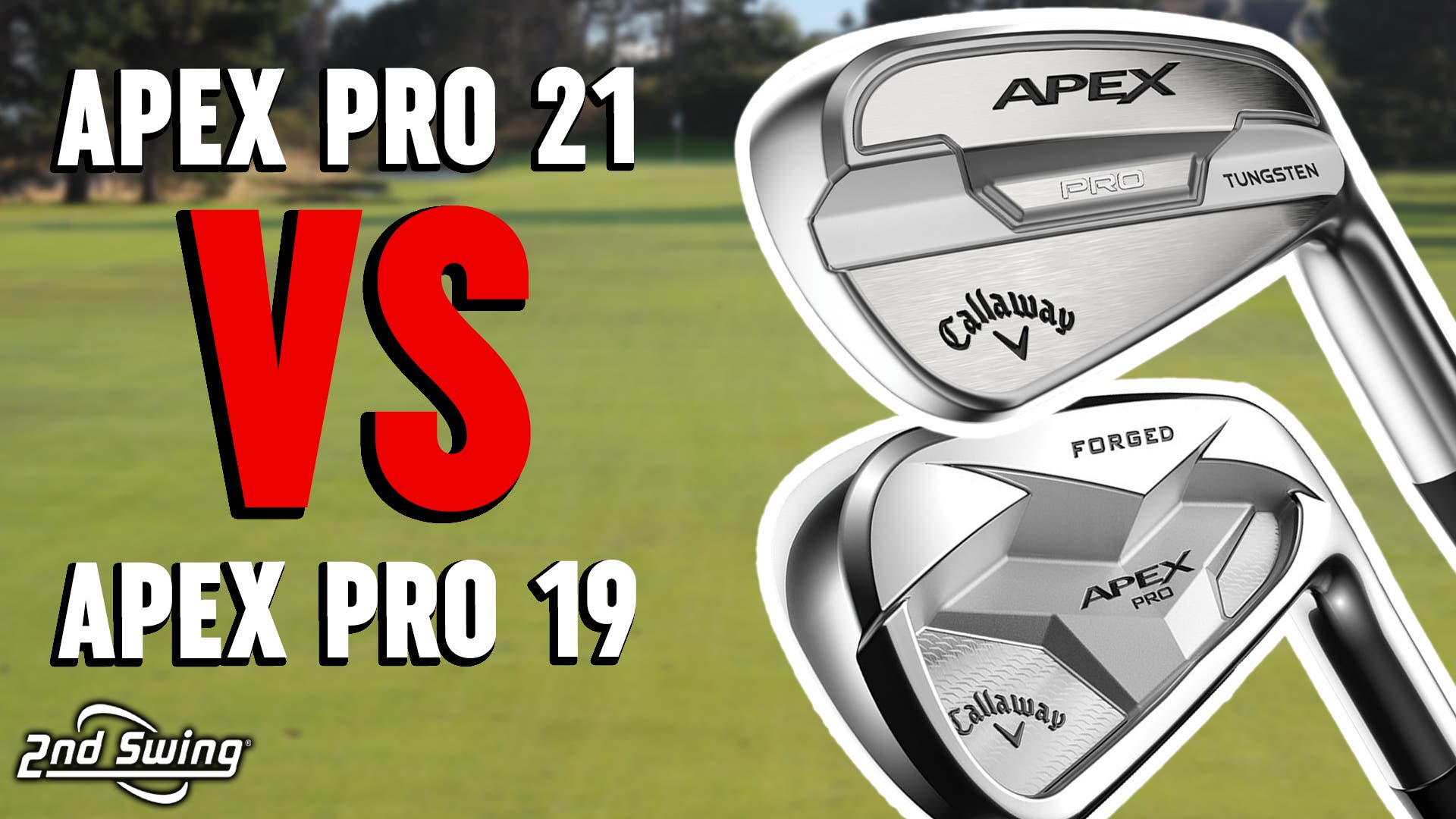 Callaway Golf Irons Comparison | Apex Pro 21 vs. Apex Pro 19