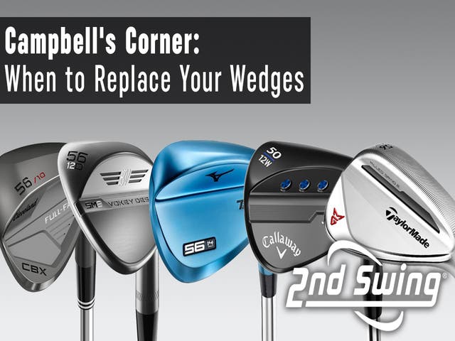 Campbell's Corner: When to replace your wedges