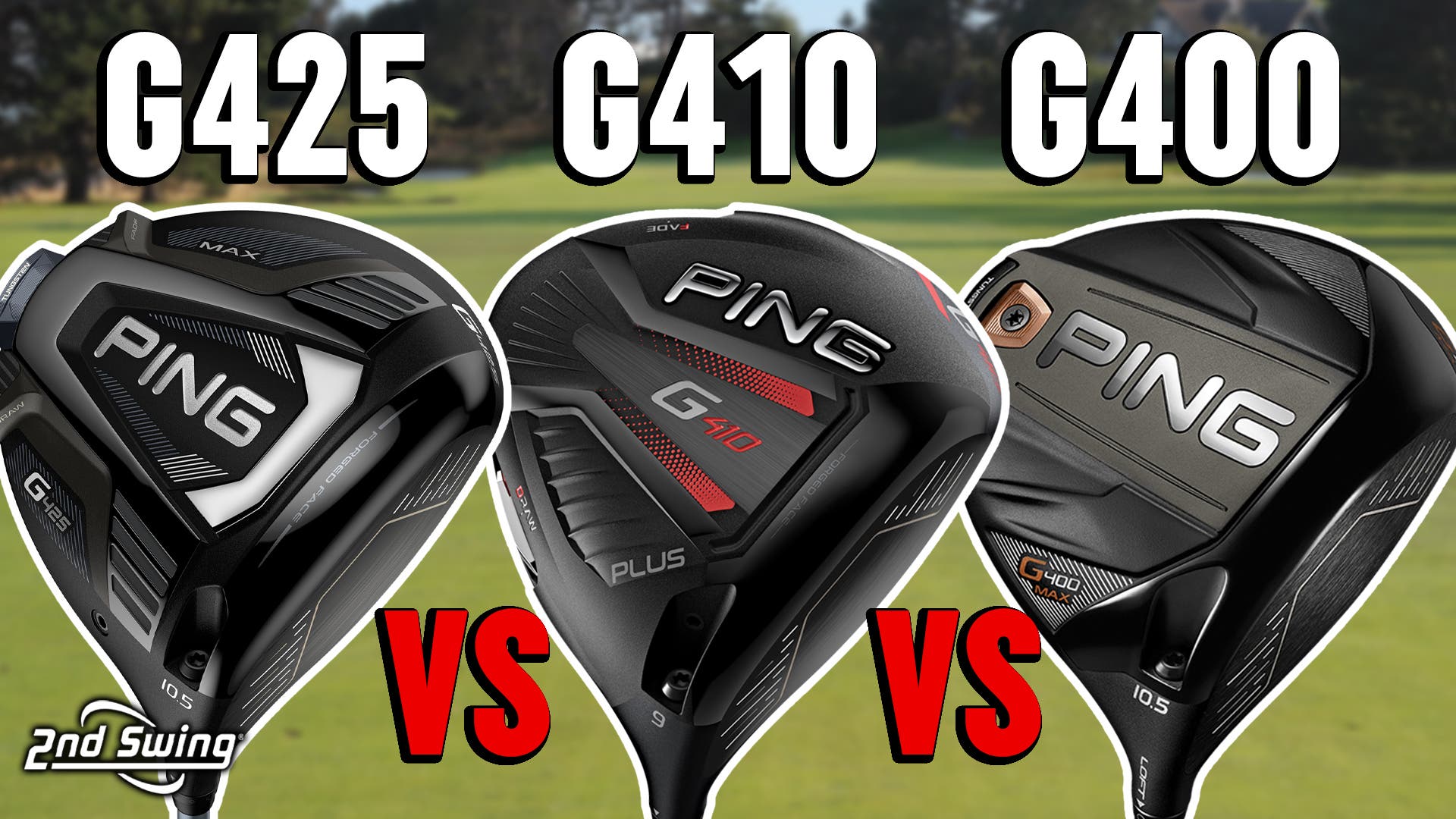 PING Golf Drivers Comparison: G425 Max vs. G410 Plus vs. G400 Max