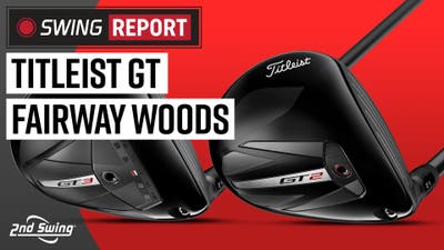 TITLEIST GT FAIRWAY WOODS | GT2, GT3 | The Swing Report