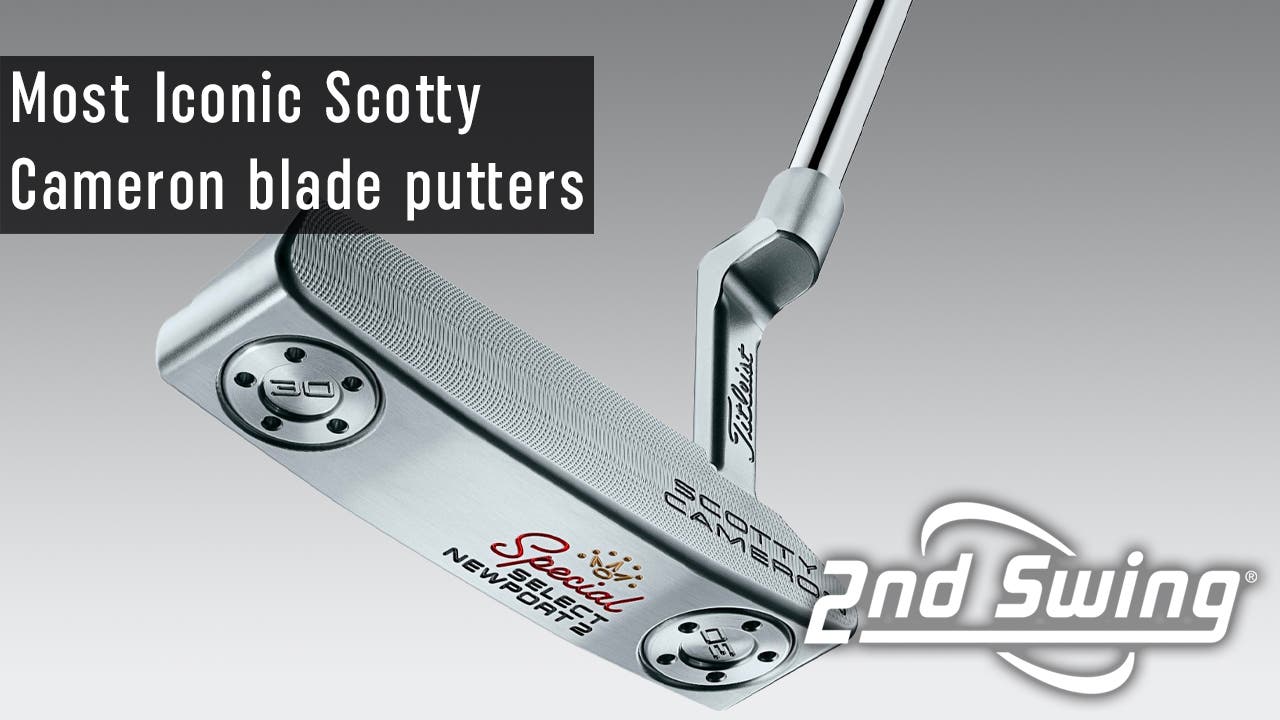 Five most iconic Scotty Cameron blade models