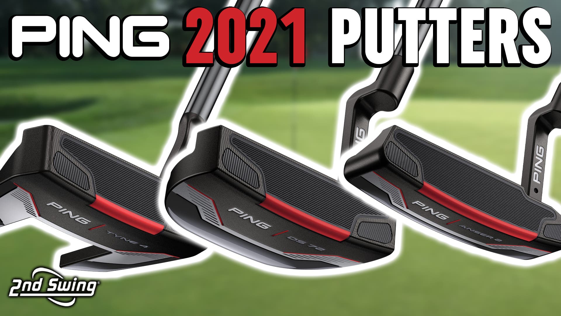 2021 PING Putters Review, Testing, and Feedback