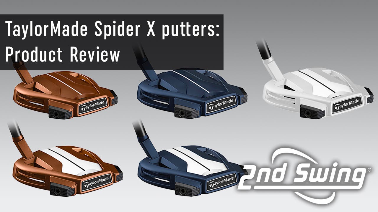 Spider X: TaylorMade's best putters ever?