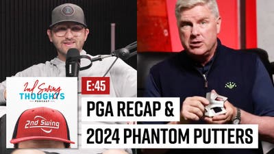 Episode 45: Xander's PGA Winning Clubs + 2024 Phantom Putters Review