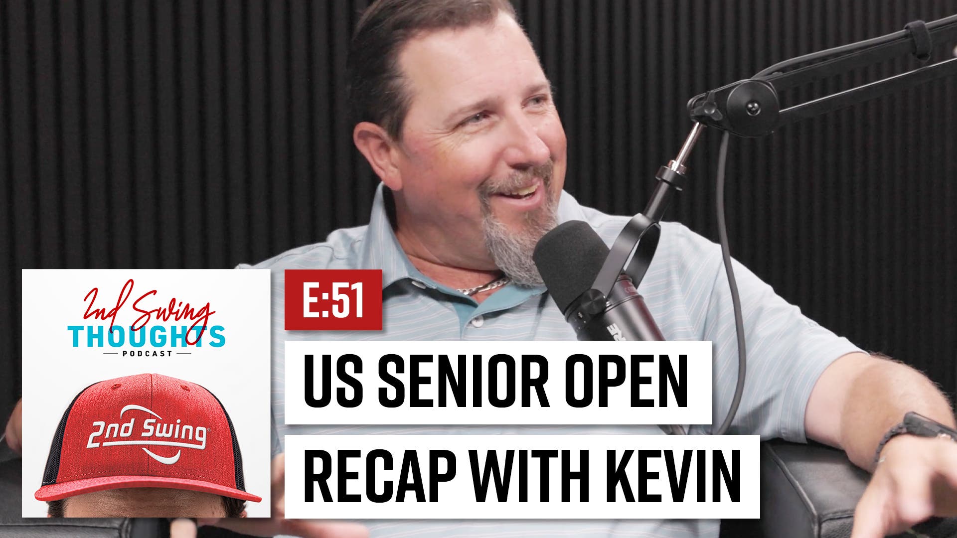 Episode 51: Kevin Kraft's US Senior Open Recap