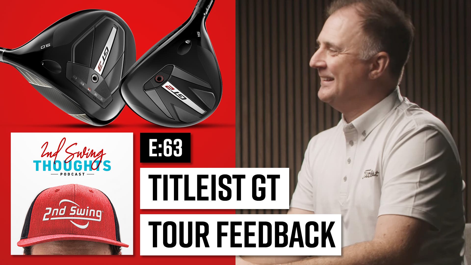 EPISODE 63: Titleist GT Tour Adoption & Feedback