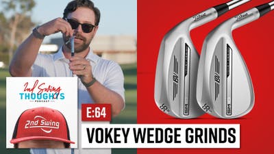 EPISODE 64: Vokey Wedge Grinds History & Overview