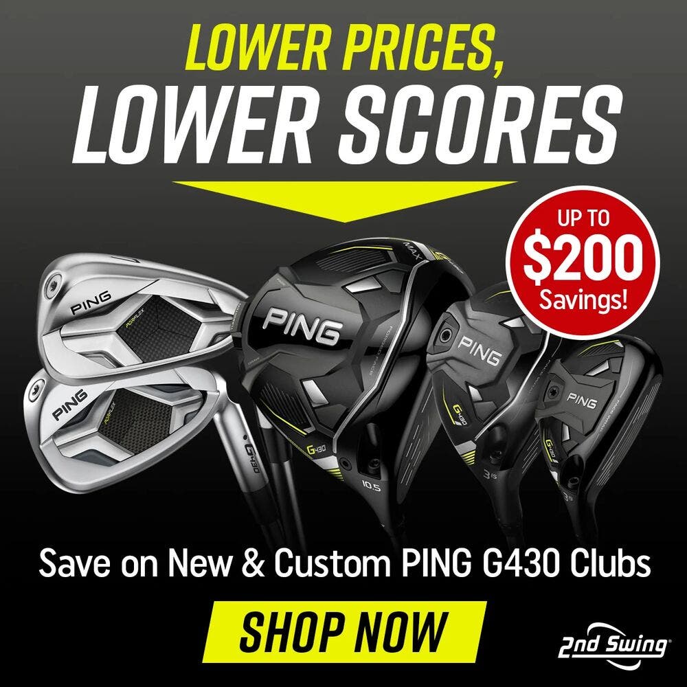 ping g430 | lower prices, lower scores | up to $200 in savings