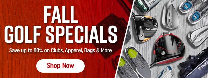 fall golf specials | save up to 80% on clubs, apparel, bags & more