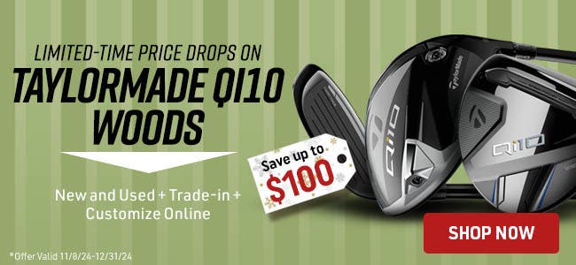 limited time price drops on taylormade Qi10 woods