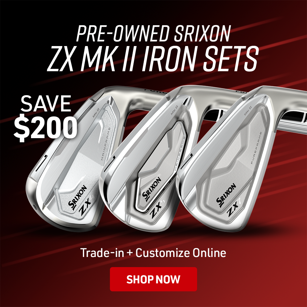 Pre-Owned Srixon ZX MK II Iron Sets | Trade-in + Customize Online | Shop Now | Save $200